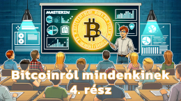 Bitcoinról mindenkinek - 4. rész