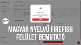 Magyar nyelvű Firefish felület bemutató