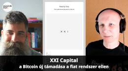 XXI Capital - a Bitcoin új támadása a fiat rendszer ellen